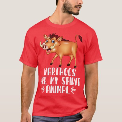 Warthogs Are My Spirit Animal T_Shirt
