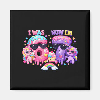was 6 7 Birthday 67 Meme Rainbow Ponies Ice Cream Magnet