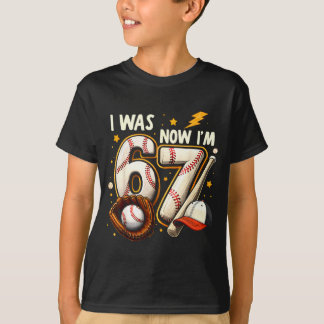Was 6 7 birthday boy baseball funny 6 7 meme kids T-Shirt