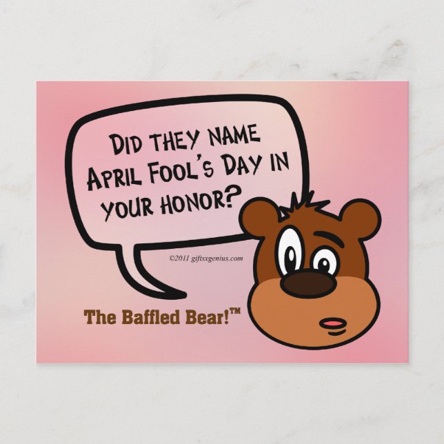 Was April Fool's Day named in your honor? Postcard (Front)