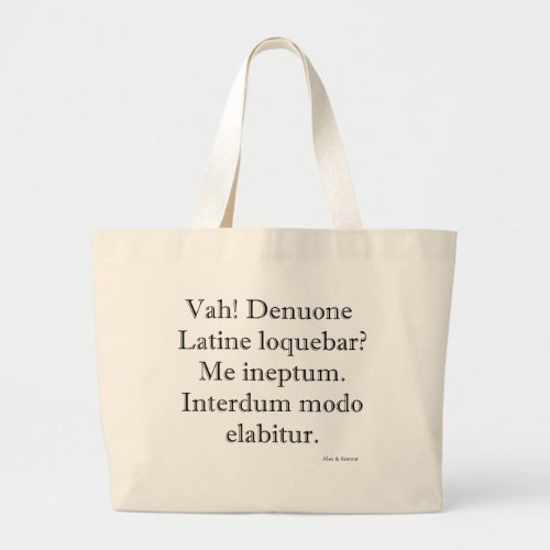 Was I Speaking Latin Again Tote