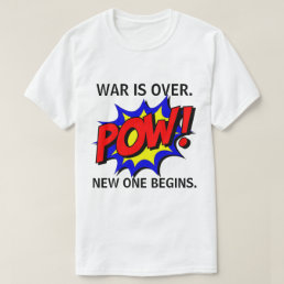 &quot;Was Is Over&quot;  T-Shirt