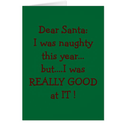 WAS NAUGHTY THIS YEAR BUT "GOOD" AT IT SANTA (Front)