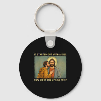 Was only a kiss jesus & judas meme funny keychain