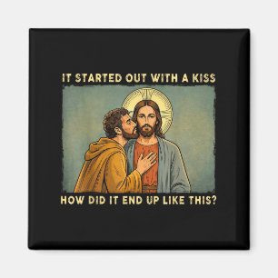 Was only a kiss jesus & judas meme funny magnet