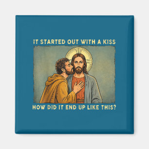 Was only a kiss jesus & judas meme funny magnet
