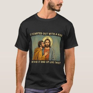 Was only a kiss jesus & judas meme funny T-Shirt