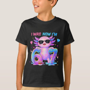 Was six seven axolotl 67 meme 7th birthday girl T-Shirt