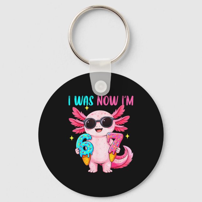 Was six seven axolotl ice cream drip 7th birthday keychain (Front)