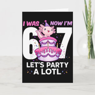 Was six seven cute axolotl 7th birthday 6 7 kids card