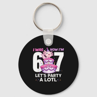 Was six seven cute axolotl 7th birthday 6 7 kids keychain