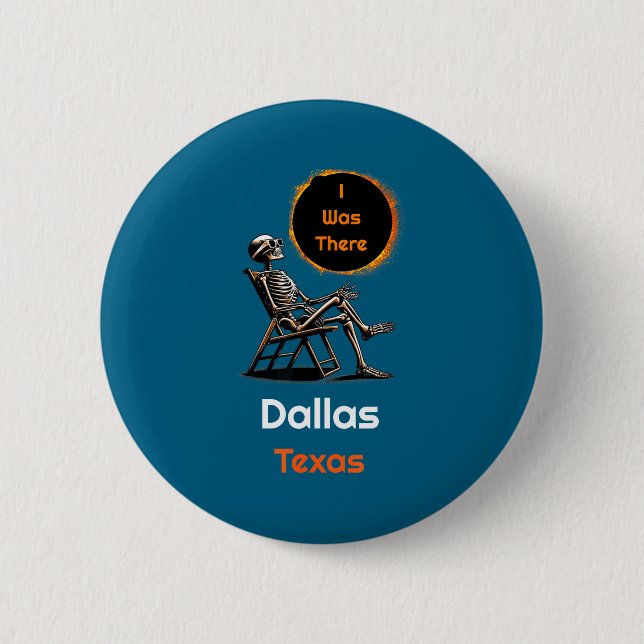 Was Solar Eclipse Dallas Texas There Button (Front)