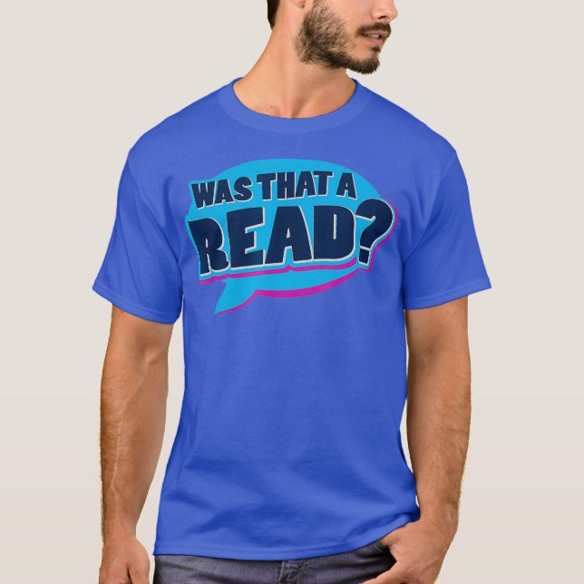 Was That A Read Drag Race Fan Blue T-Shirt (Front)