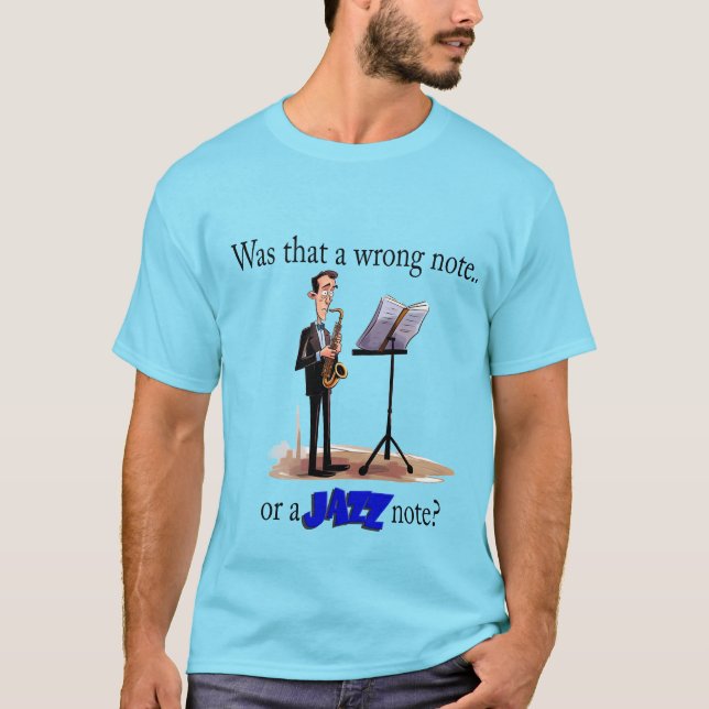 Was that a wrong note? Funny Jazz T-Shirt (Front)