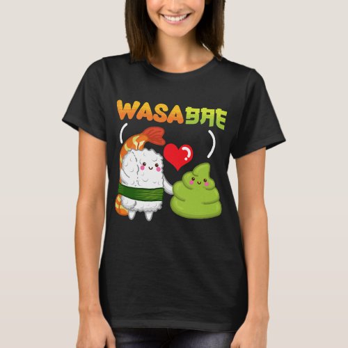 Wasa Bae Japanese Sushi Wasabi Food Pun Food Lover T_Shirt