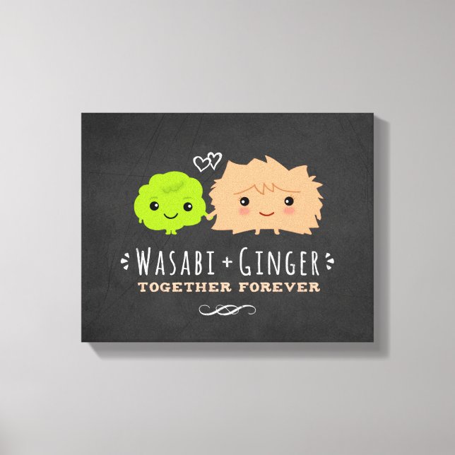 Wasabi and Ginger Together Forever Canvas Print (Front)