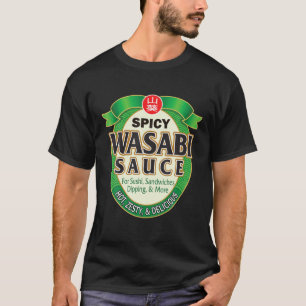Wasabi Paste Sauce Hot Spicy Sushi Sashimi Hallowe T-Shirt