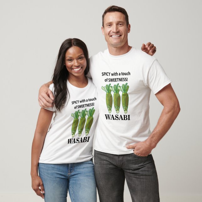 Wasabi Spicy With A Touch Of Sweetness Wasabi T-Shirt (Unisex)