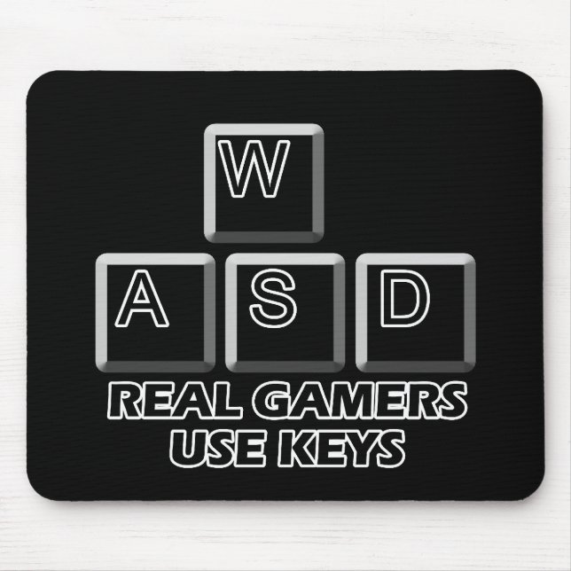 WASD - Real Gamers Use Keys Mouse Pad (Front)