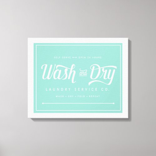 Wash and Dry Laundry Sign