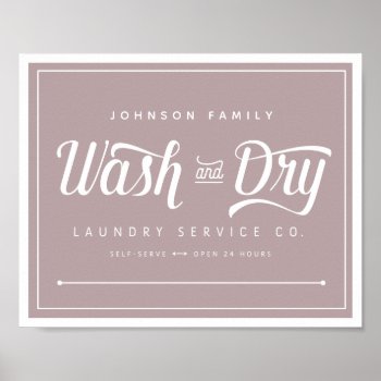 Wash And Dry Laundry Sign (customize It!) by TheKPlace at Zazzle