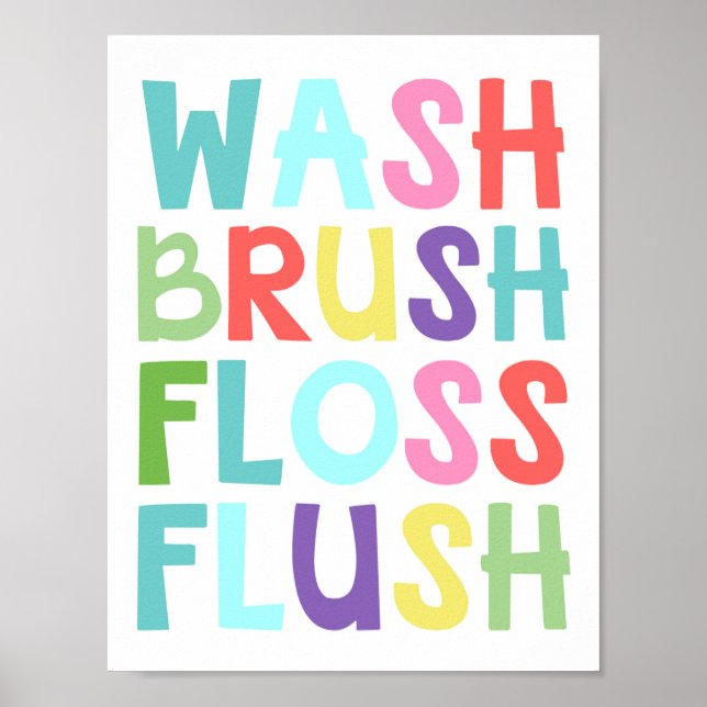 Wash Brush Floss Flush Kids Bathroom Poster (Front)