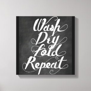 Wash Dry Fold Repeat Canvas Print