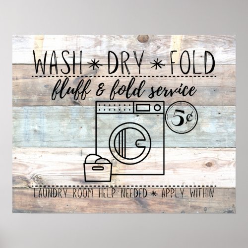 Wash Dry Fold Rustic Farmhouse Funny Laundry Poster