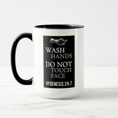 Wash Hands Do Not Touch Face Bible Quote Mug