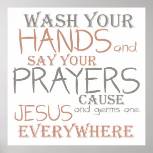 Wash Hands Say Prayers Funny Text Poster