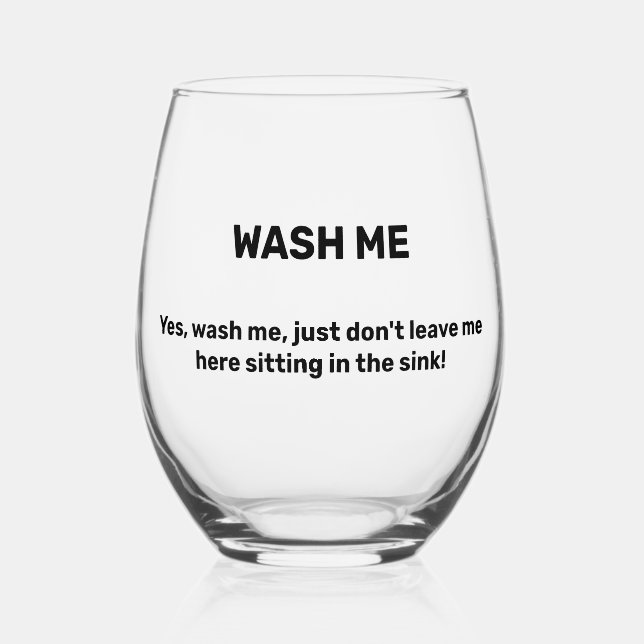 WASH ME Funny Custom Text Dirty Stemless Wine Glass (Front)