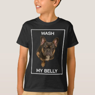 Wash My Belly French Bulldog Shirt Funny Pibble