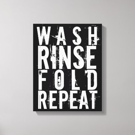 Wash Rinse Fold Repeat Laundry Room Wall Decor