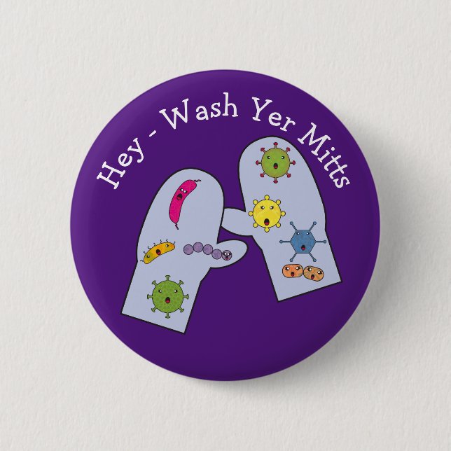 Wash Yer Mitts Hand Hygiene Button (Front)