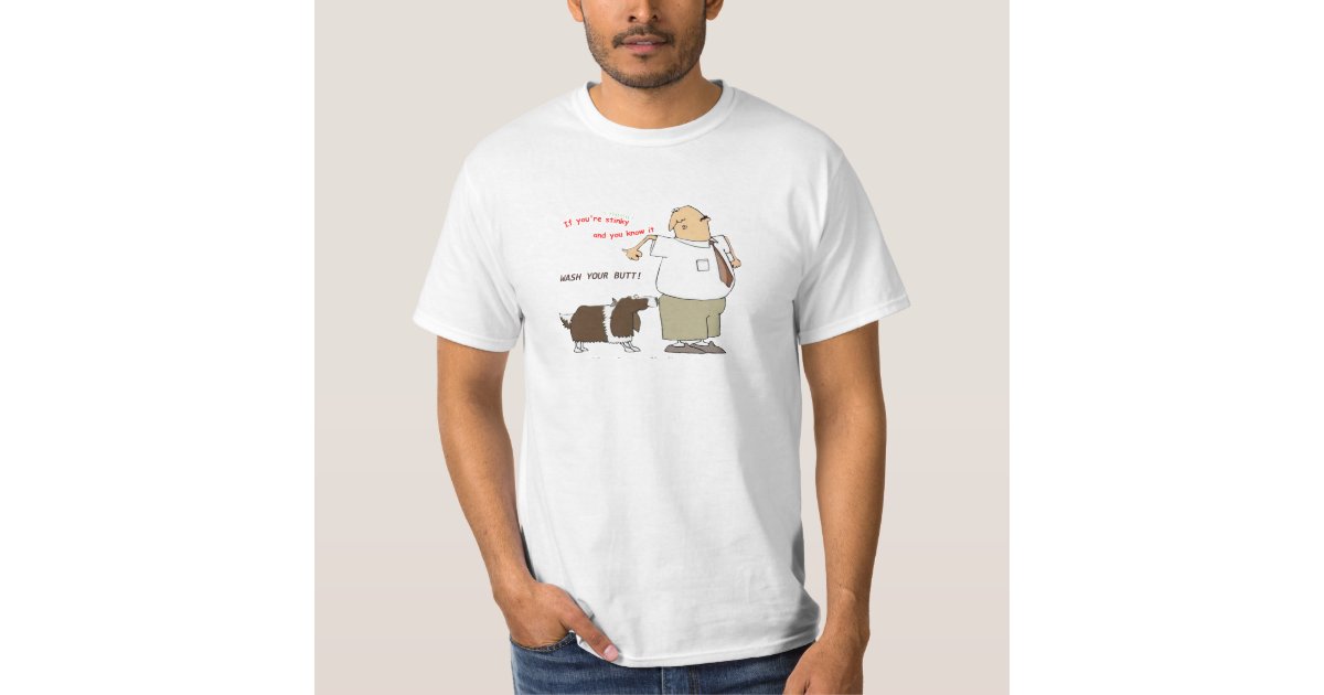 Wash Your Butt T-shirt | Zazzle.com