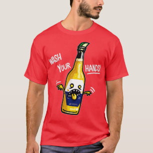 Wash your hand Beer T-Shirt