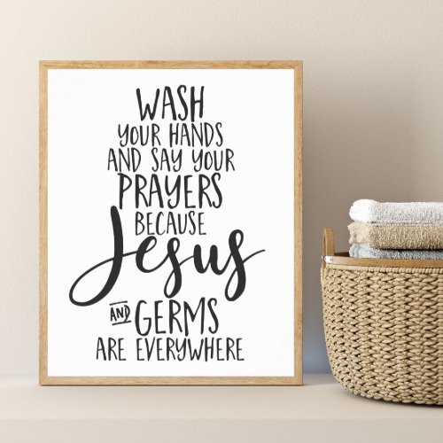 Wash Your Hands and Say Your Prayers Poster