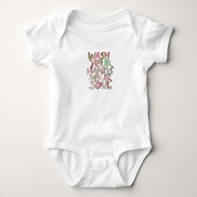 Wash Your Hands and Your Soul Baby Bodysuit (Front)