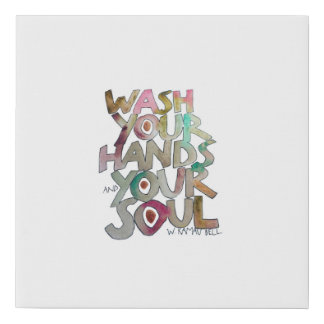 Wash Your Hands and Your Soul canvas print
