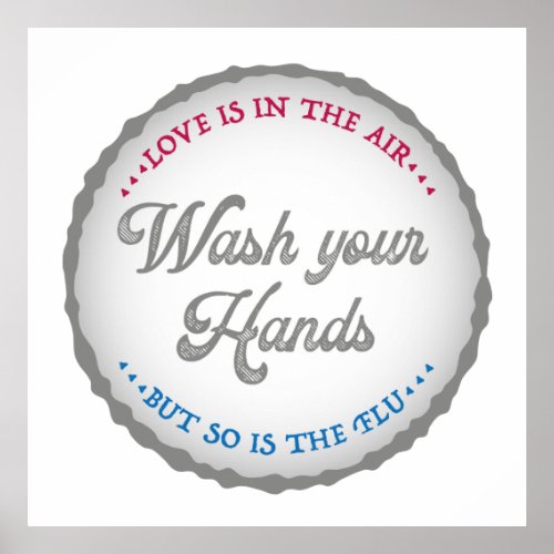 Wash Your Hands Basic Rules Love Flu Stamp Slogan Poster