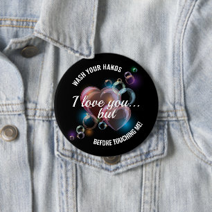 Wash Your Hands Before Touching Me Button