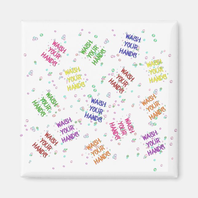 Wash Your Hands Bubbles Multi-Colored Pattern Magnet (Front)