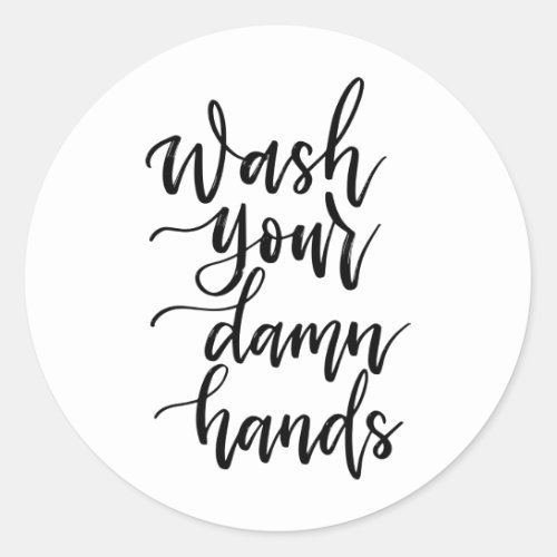 Wash Your Hands Classic Round Sticker