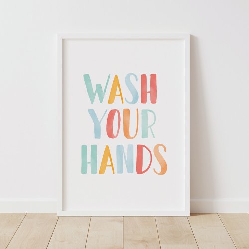 Wash Your Hands Colorful Kids Bathroom Poster