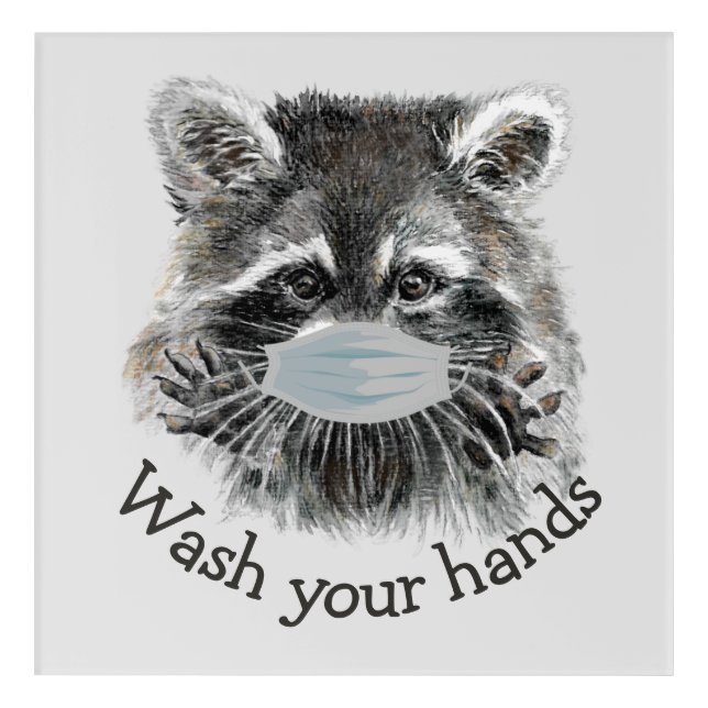 Wash Your Hands Covid Pandemic Cute Raccoon Quote Acrylic Print (Front)