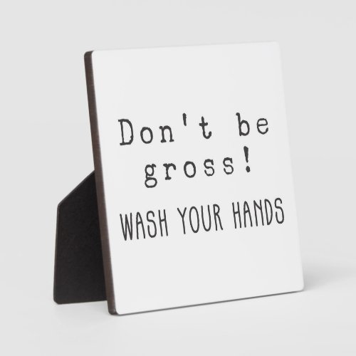 Wash your hands Farmhouse Funny Bathroom Sign  Plaque