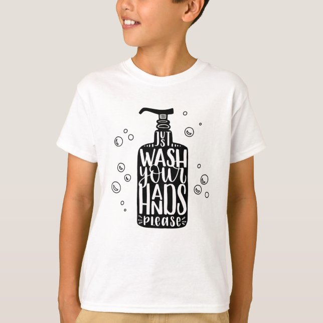 Wash Your Hands Please T-Shirt (Front)
