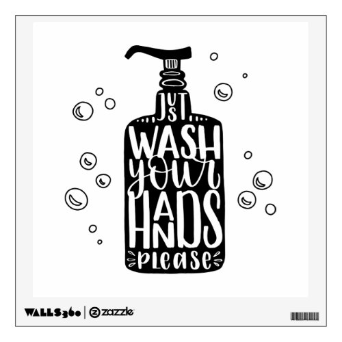 Wash Your Hands Please Wall Decal