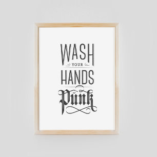 Wash Your Hands Punk - Black Poster