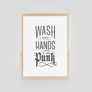 Wash Your Hands Punk - Black Poster